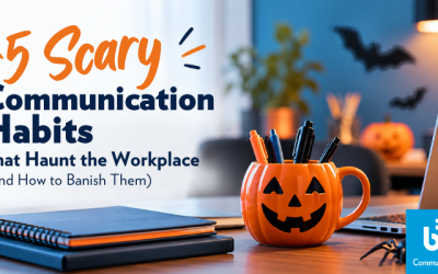 5 Scary Communication Habits That Haunt the Workplace (And How to Banish Them)